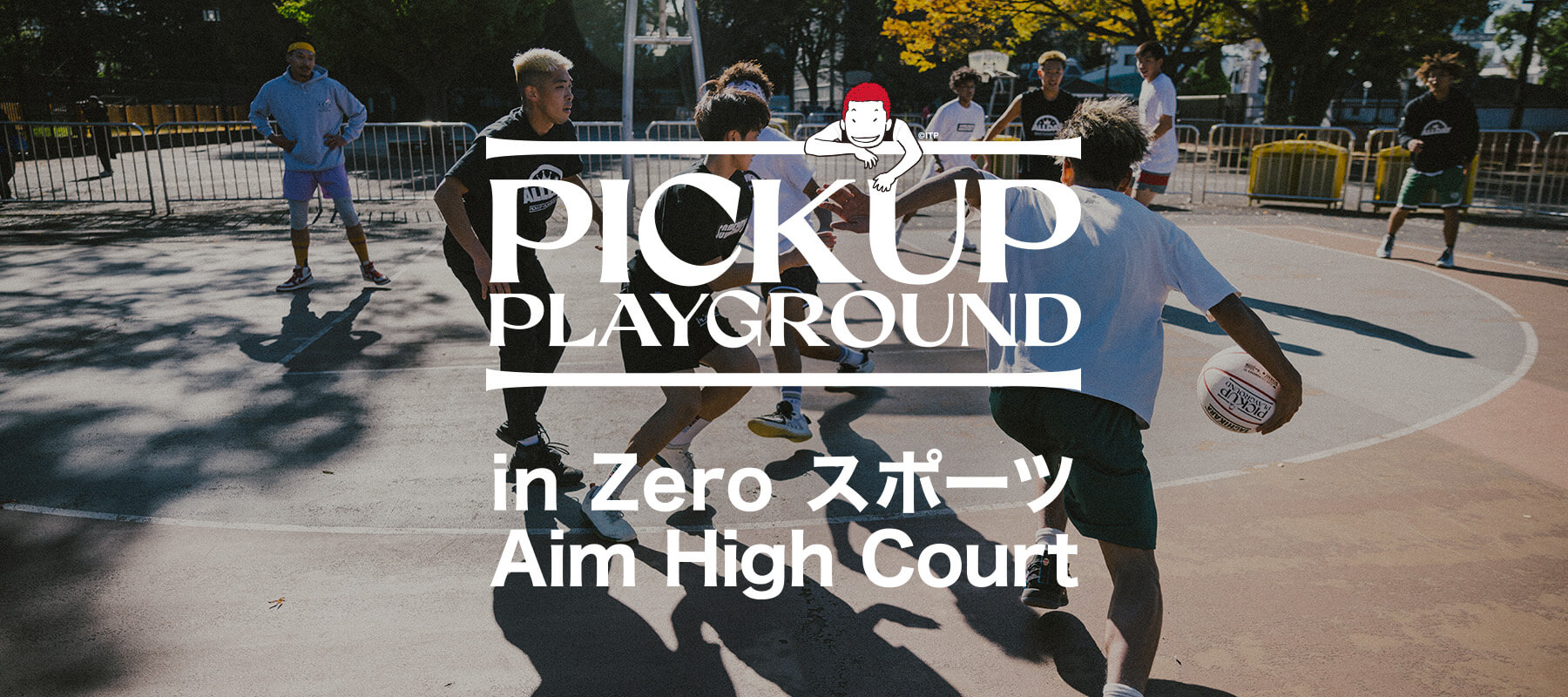 PICK UP PLAYGROUND | ピック アップ プレイグラウンド